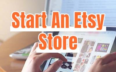 Starting an Etsy Store: Tips and Tricks to Start a Successful Etsy Shop in 2023