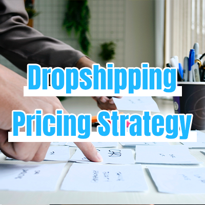 The Ultimate Guide To Master Dropshipping Pricing Strategy (2023)